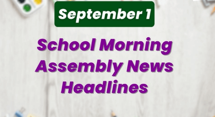 10 lines today news headlines in english for school assembly