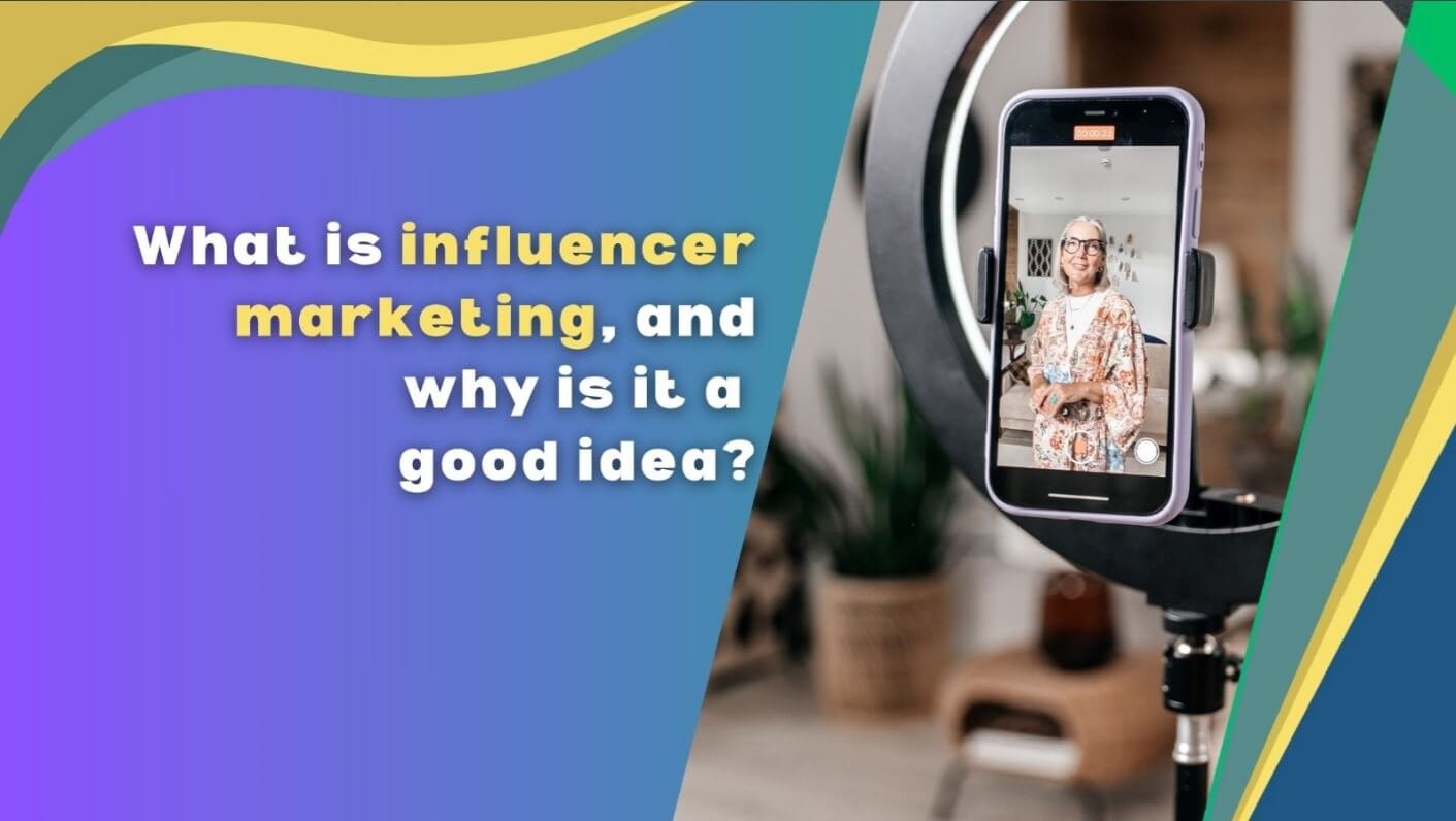 What is influencer marketing, and why is it a good idea? - Entrepreneur ...